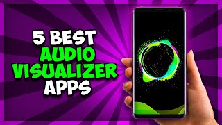 Top 5 Best Audio Visualizer Apps For Android 2021 screenshot 3