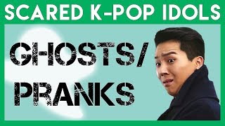 Scared K-Pop Idols: Ghosts & Pranks 1