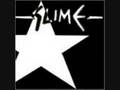 Slime - Zusammen