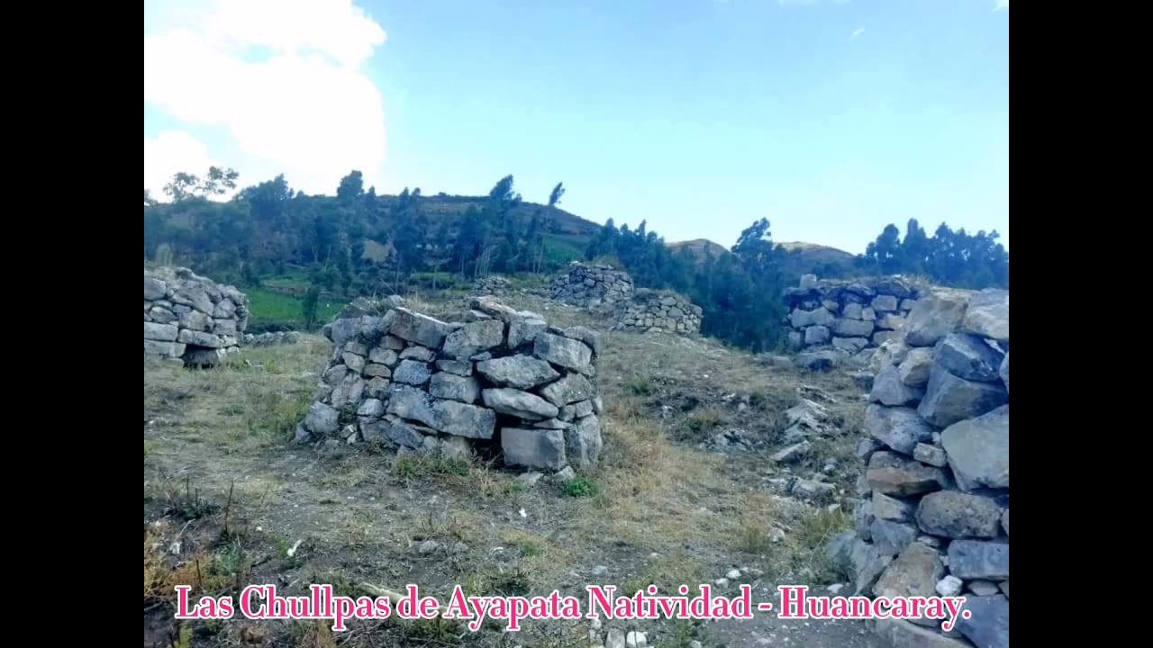 Las Chullpas de Ayapata Natividad - Huancaray.
