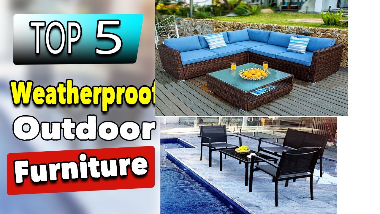 Best Outdoor Furniture For Rainy Weather, Weatherproof Outdoor