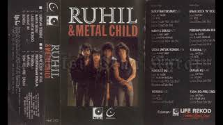 RUHIL \u0026 METAL CHILD - PERSIMPANGAN REMAJA (1990)