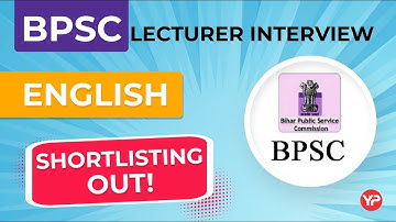 BPSC English Lecturer shortlisting announced | lecturer Interview preparation & guidance YourPedia