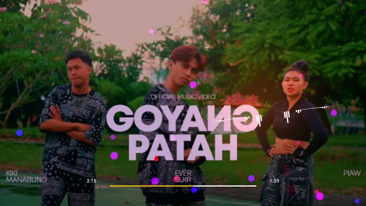 Ever Slkr - Goyang Patah ft. Piaw x Kiki Manabung (Music Video) 2025 #TikTokviral