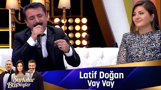 Latif Doğan - VAY VAY