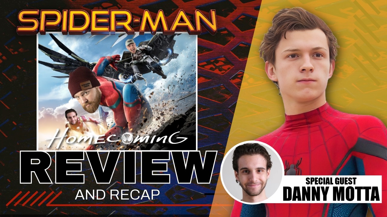 Spider-Man: Homecoming (2017) - Review & Recap | With Danny Motta!
