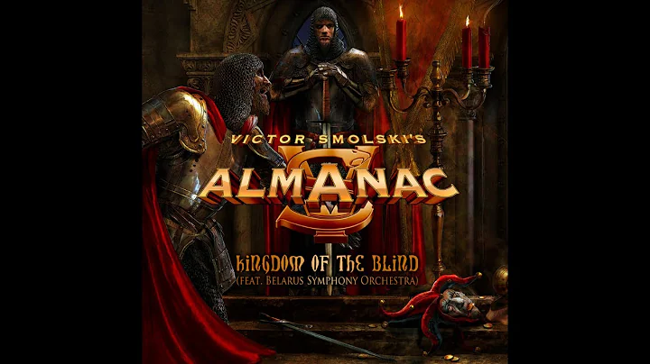 ALMANAC  KINGDOM OF THE BLIND (feat. Belarus Symph...