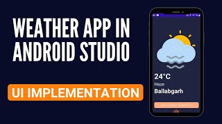 Weather app in android studio | Part-1