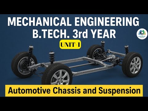Unit 1| Automotive Chassis & Suspension || BAU 052 || Automobile Engineering #unique_seriese.