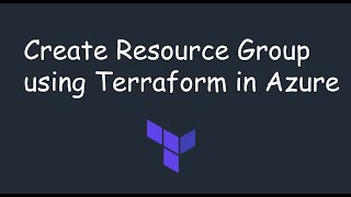 2. Create Resource Group using Terraform in Azure