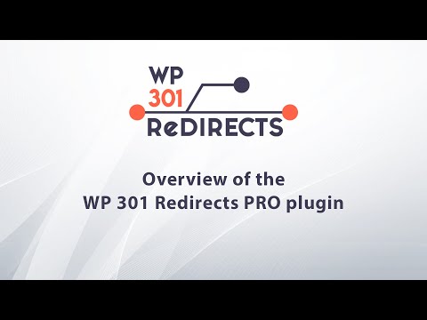 Overview of the WP 301 Redirects PRO plugin