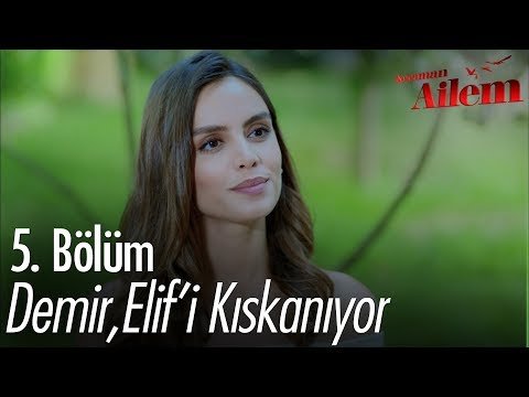 Demir, Elif'i kıskanıyor - Kocaman Ailem 5. Bölüm