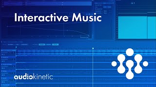Interactive Music with Wwise