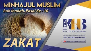 Minhajul Muslim #85: Bab Ibadah, Pasal Ke-10, Zakat