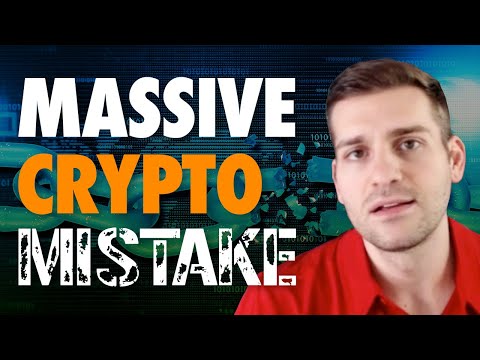 Don’t Make This Massive Crypto Mistake