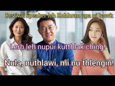 Ka pasal Speaker leh Upa ni bawk, lerh leh nupui kutthlak ching. Re-upload.