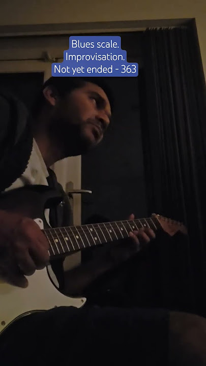 Not yet ended - 363. Blues scale. Improvisation. #guitar #bluesscale