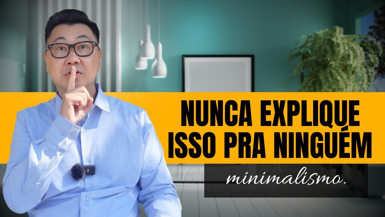 5 Coisas que Você Nunca Deve Explicar a Ninguém — Para uma Vida Mais Leve, Livre e Minimalista.