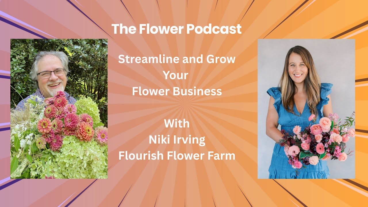 Growing Flowers: Everything You Need To Know About Planting, Harvesting, and Arranging Flowers.