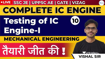 Testing of Ice Engine-I | Lec 10 | Complete IC Engine |  Mechanical Engg |SSC JE, GATE & UPPSC