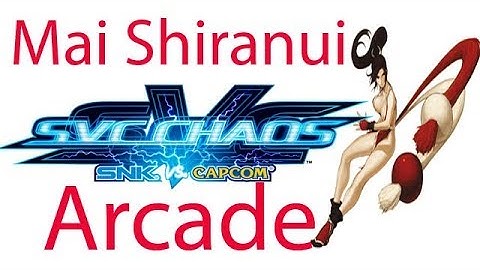 SNK vs. Capcom: SVC Chaos Arcade - Mai Shiranui