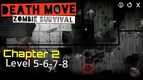 Death Move Zombie Survival Chapter 2 Industry Level 5-6-7-8