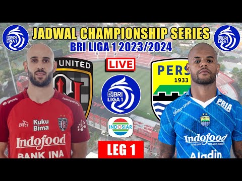 alexsis77 x home4d - Jadwal Championship Series Bri Liga 1 2024 Hari ini - Bali United vs Persib - BRI liga 1 2024
