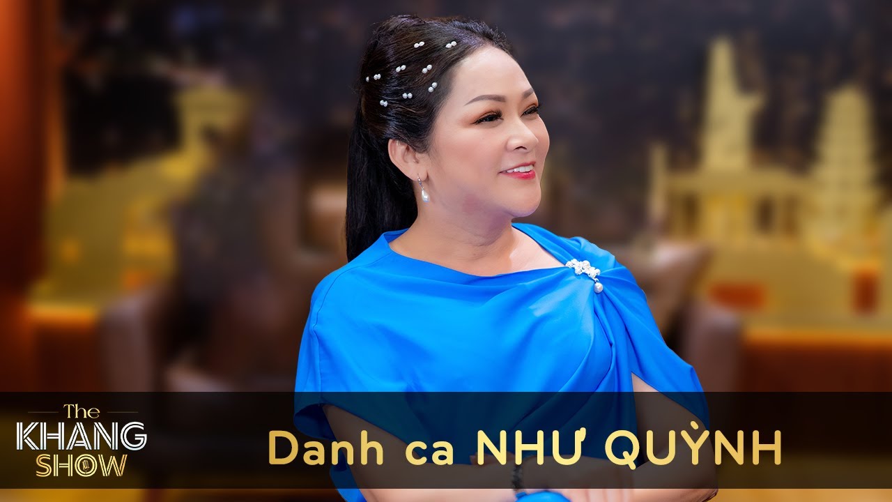 Ep 12 | Famous singer Nhu Quynh: 