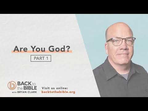 Discovering a Living Faith - Are You God pt. 1 - 16 of 20