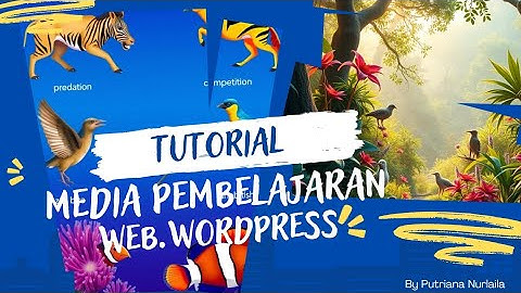 TUTORIAL PEMBUATAN MEDIA PEMBELAJARAN WEBSITE WORDPRESS