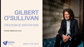 Freedom of the City & County - Gilbert O'Sullivan