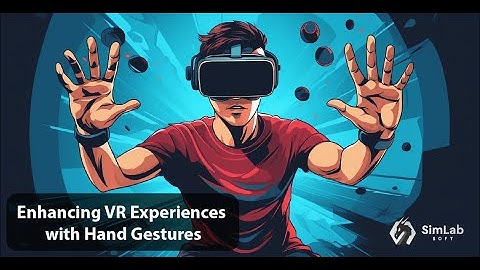 Hand gestures tutorial for SimLab VR Viewer