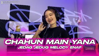 DJ CHAHUN MAIN YANA X MELODY ENAFF ⁉️