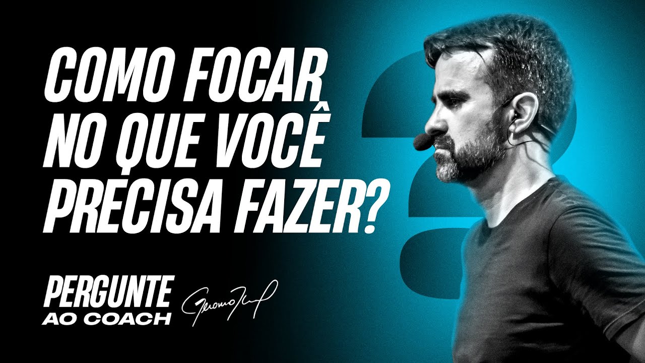 Como ter mais foco e mais resultados? | Pergunte ao Coach 