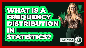 What Is a Frequency Distribution in Statistics?