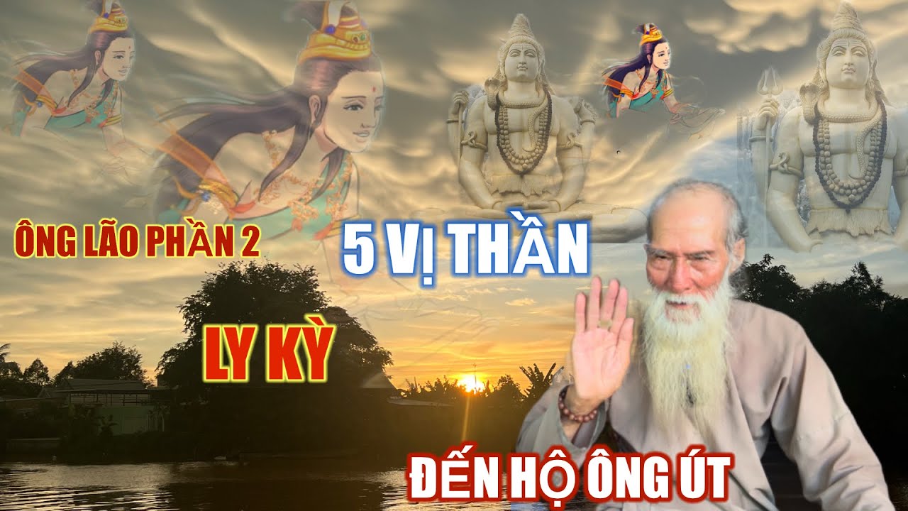 Ông út được năm vị thần Nhơn đến hộ cho ông lão.