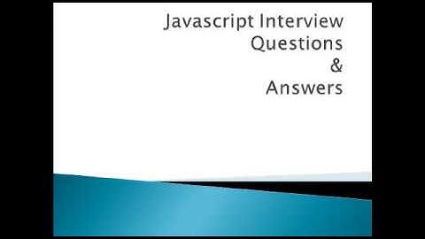 Javascript Interview Questions Part 1
