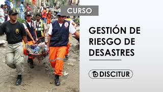 Curso Gestión de Riesgos de Desastres