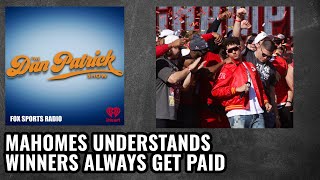 Dan Patrick-Mahomes Understands Winners Always Get Paid