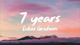 Lukas Graham - 7 Years | Lyrics video