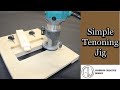 Make A Very Simple Tenoning Jig DIY BUILD