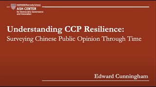 Understanding CCP Resilience: Surveying Chinese Public Opinion Through Time, with Edward Cunningham
