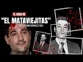 El Caso de "El Mataviejitas" José Antonio Rodríguez vega | Criminalista Nocturno