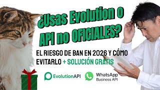 ¿Usas Evolution o API no OFICIALES? El riesgo de BAN en 2026 y cómo evitarlo + Solución GRATIS 😀