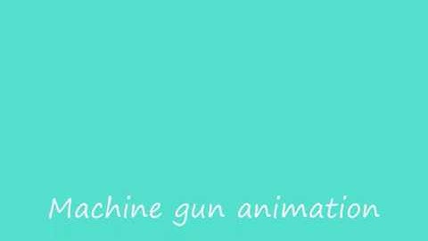 Machine gunner animation