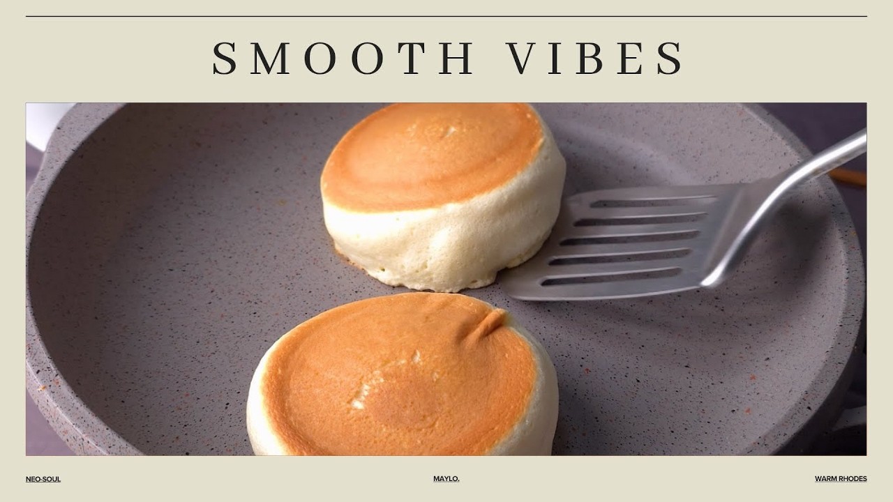 Fluffy Japanese Pancakes — Neo-Soul Lo-Fi for Study, Chill & Coffee Mornings