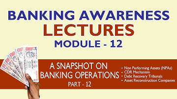 Banking Awareness Lecture - Module 12