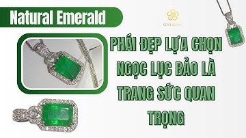 Phái Đẹp Lựa Chọn Ngọc Lục Bảo Là Trang Sức Quan Trọng