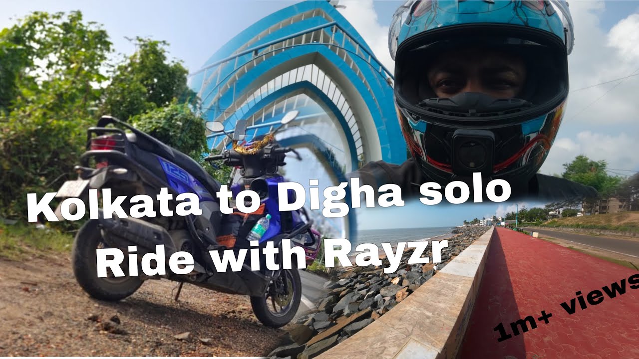 KOLKATA TO DIGHA BIKE TRIP || KOLKATA TO DIGHA by Scooty || DIGHA SOLO RIDE with YAMAHA Rayzr 125