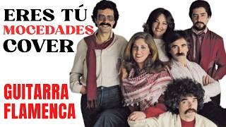 ERES TU | MOCEDADES | GUITARRA FLAMENCA